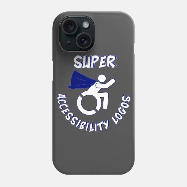 Super Accessibility Logos Phone Case by RollingMort91