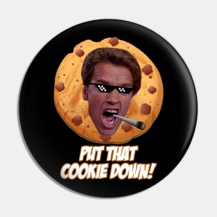 Put That Cookie Down Pin