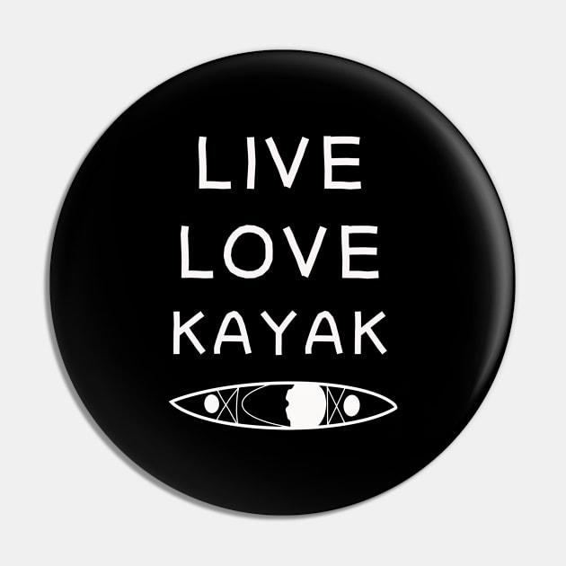 Live Love Kayak outdoor design Pin by beautifulhandmadeart