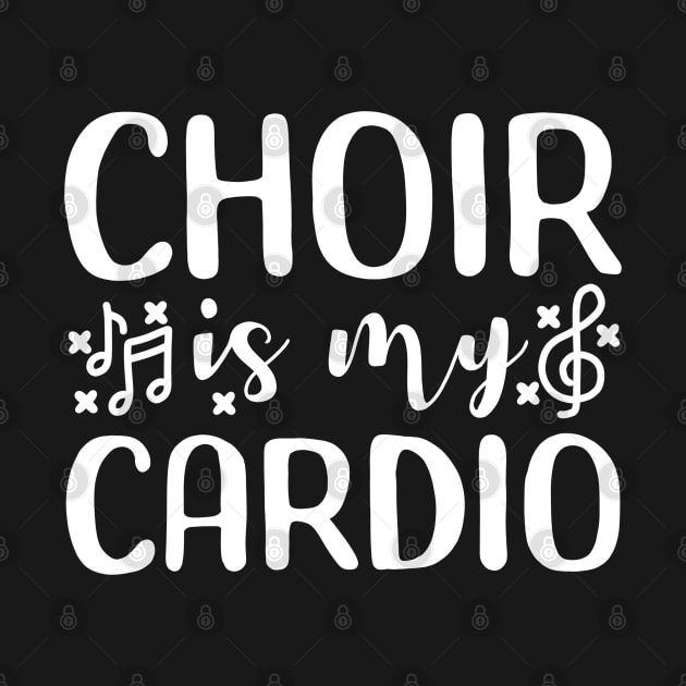 Choir Is My Cardio Funny Member Choir Director by xyzstudio
