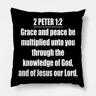 2 Peter 1:2 KJV Pillow