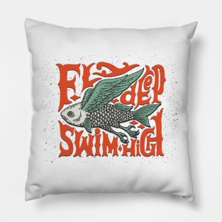 Fly deep, swim high Pillow