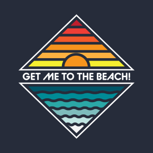 Get Me To The Beach T-Shirt