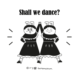 Shall we dance T-Shirt