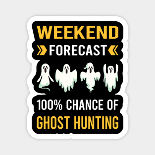 Weekend Forecast Ghost Hunting Hunter Paranormal Magnet