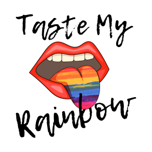 Taste My Rainbow - Pride T-Shirt