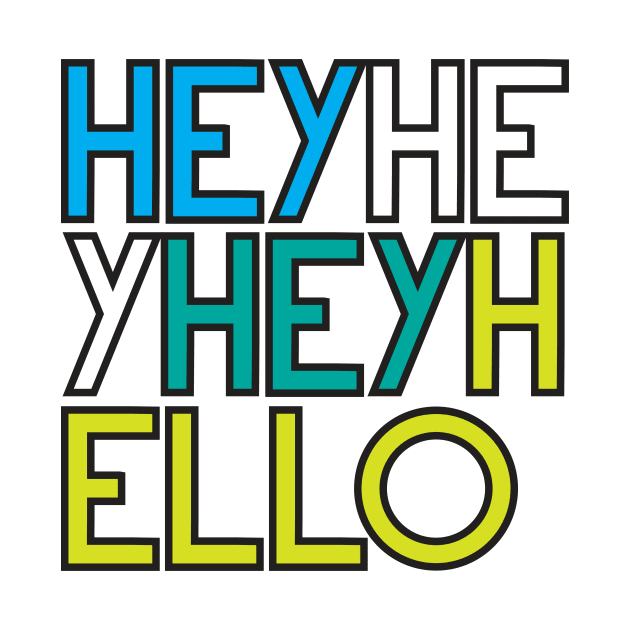 HeyHeyHello by 80east Design