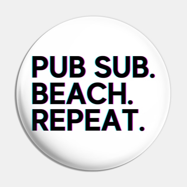 Pub sub. Beach. Repeat. Pin by Toad House Pixels