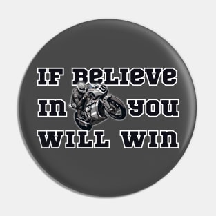 If Believe in You Will Win. 2 Pin