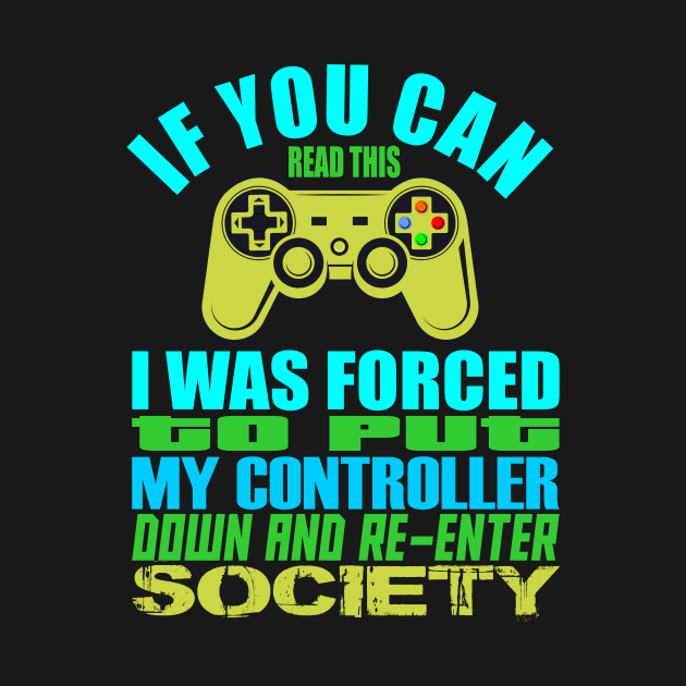 Put Controller Down Re-Enter Society by hadlamcom
