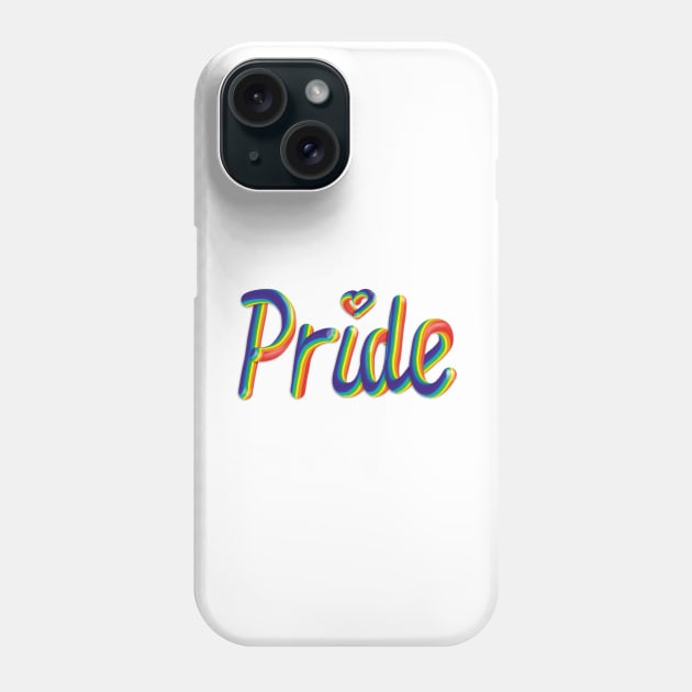 Pride Heart Text Rainbow Flag Gay Pride 3D Lettering Illustration Typography Phone Case by Ciara Shortall Art