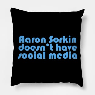 Aaron Sorkin Doesn't Have Social Media Pillow