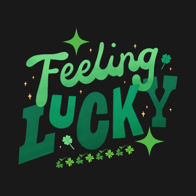 St Patricks' Day - Feeling Lucky by Casual Wear Co.