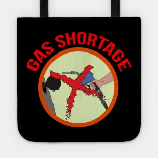 Gas Shortage Tote