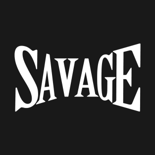 Savage T-Shirt