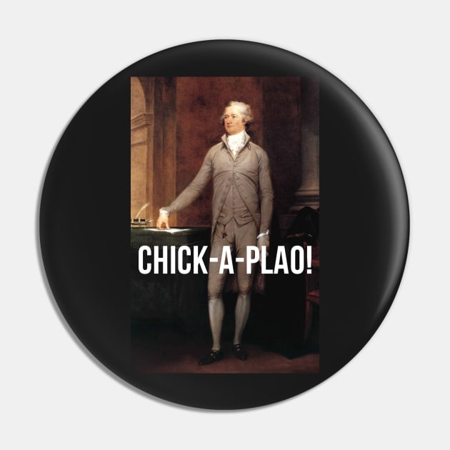Chick-a-plao! Hamilton inspired portrait Pin by tziggles