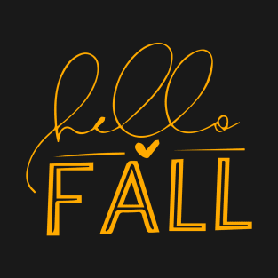 Hello Fall, Welcome Fall, Hello Pumpkin T-Shirt