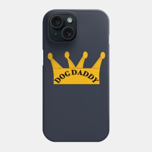 Dog Daddy Phone Case