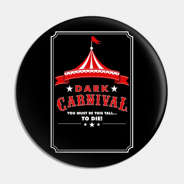 Dark Carnival Pin by Remus