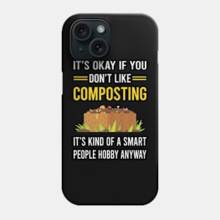 Smart People Hobby Composting Compost Composter Phone Case