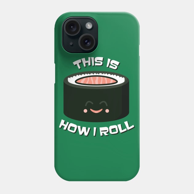 Sushi Roll Phone Case by robyriker