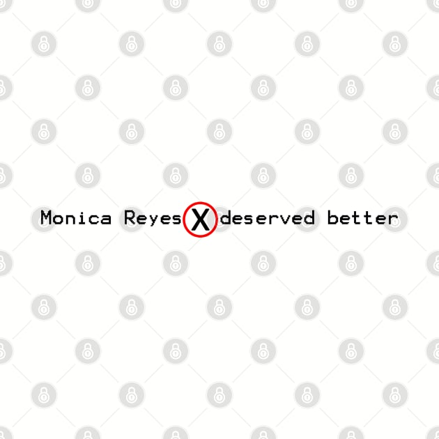 Monica Reyes Deserved Better by inkandespresso7