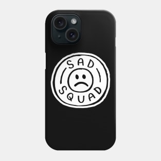 Sad Squad Phone Case