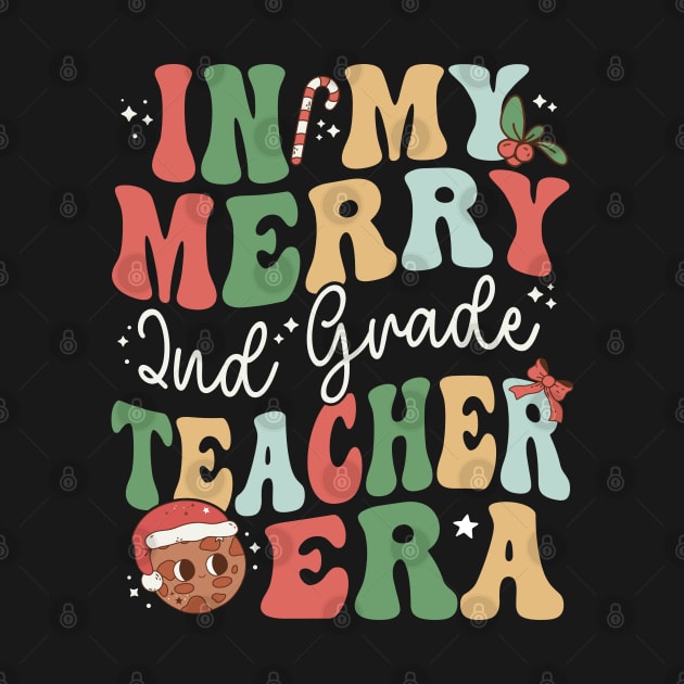 In My Merry 2nd Grade Teacher Era Second Grade - Christmas by Krishnansh W.