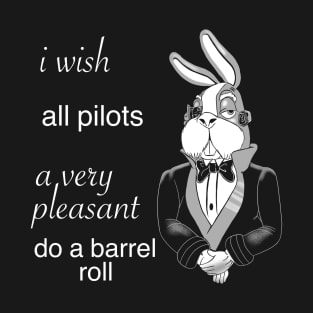 I wish all pilots T-Shirt