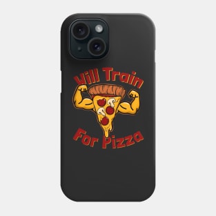 Will train For Pizza Phone Case