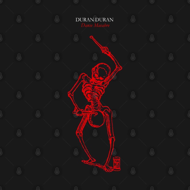 Danse Macabre Duran Duran by Pop Fan Shop