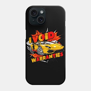 I void Warranties DIY Car Warranty ruined automotive Tee 5 Phone Case