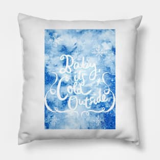Baby it‘s cold outside No. 2 Pillow