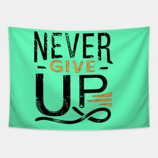 Never Give Up motivational words Tapestry