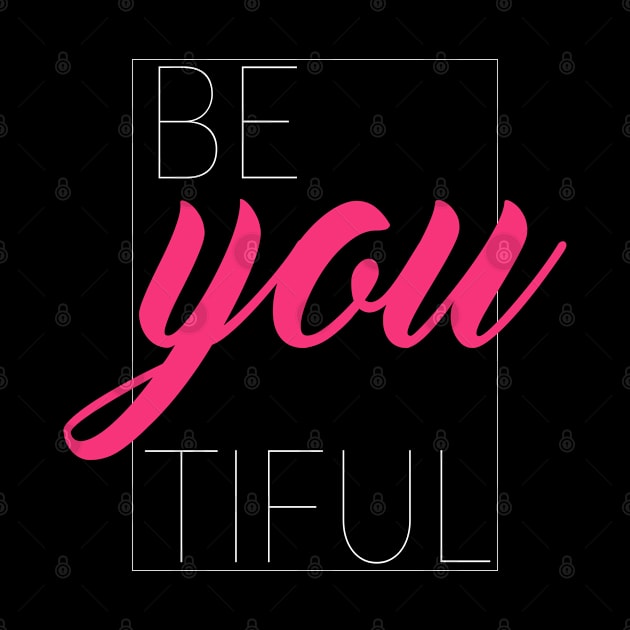 Be You Tiful, Beautiful by TinPis