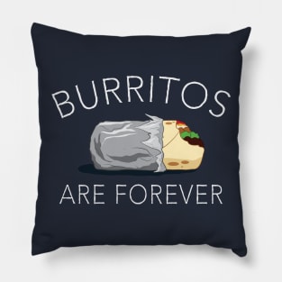 Burritos Are Forever Pillow