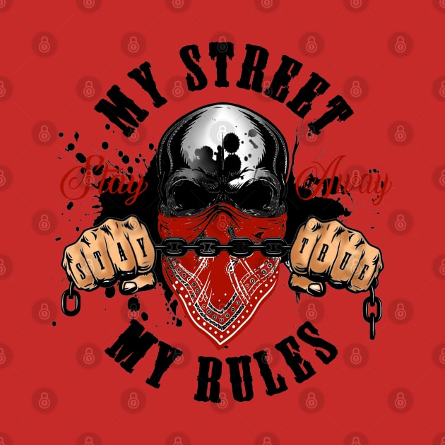 My street my rules by SAN ART STUDIO 