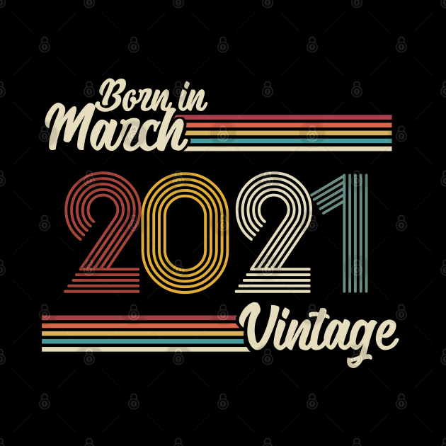 Vintage Born in March 2021 by Jokowow