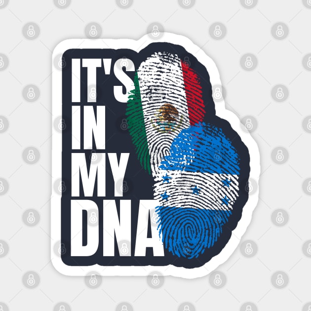 Honduran Plus Mexican DNA Mix Flag Heritage Gift Magnet by Just Rep It!!