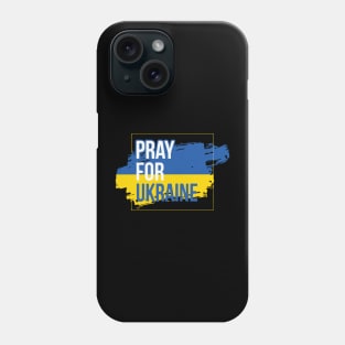 Pray for Ukraine Phone Case