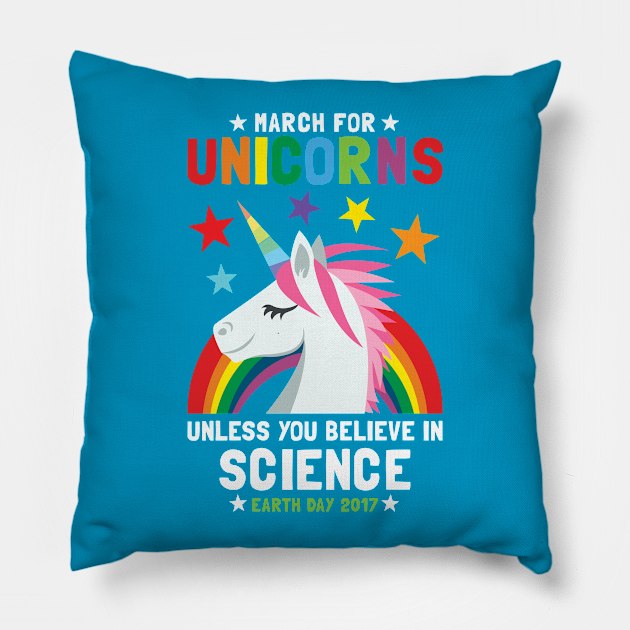 March For Unicorns Unless It's Science Pillow by Pushloop