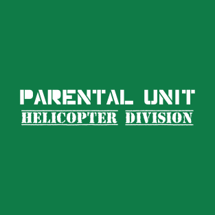 Helicopter Parent T-Shirt