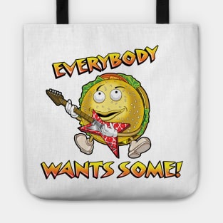 Everybody Wants Some Tote