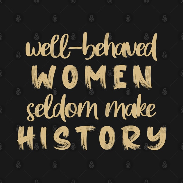 Well behaved women seldom make history. Rbg, Feminist. Perfect present for mom mother dad father friend him or her by SerenityByAlex