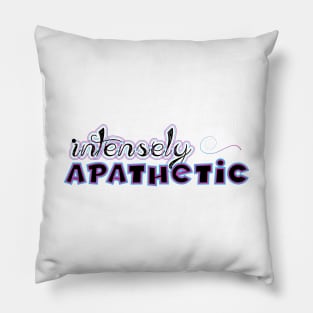 Intensely Apathetic Pillow