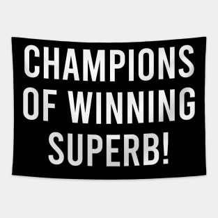 Champions of Winning Superb! Tapestry