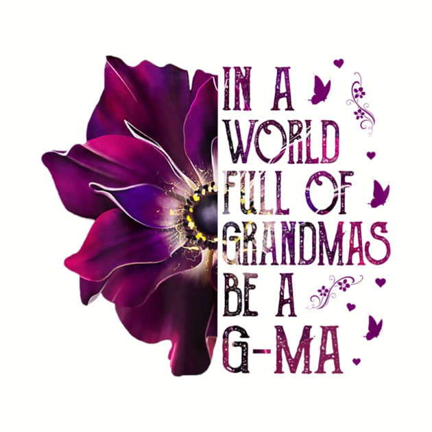 Women In A World Full Of Grandmas Be GMa Purple Anemone Flower by sousougaricas