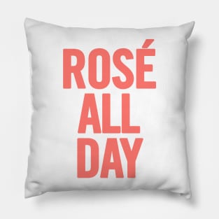 Rosé All Day Pillow