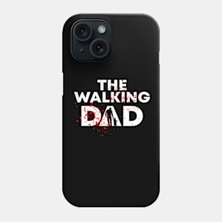 The Walking Dad Funny T-Shirt Men's Father's Day Phone Case