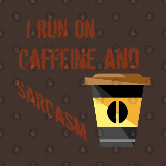 Caffeine and Sarcasm by Courtney's Creations